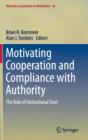 Motivating Cooperation and Compliance with Authority : The Role of Institutional Trust - Book