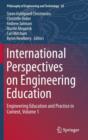 International Perspectives on Engineering Education : Engineering Education and Practice in Context, Volume 1 - Book