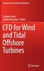 Cfd for Wind and Tidal Offshore Turbines - Book