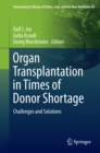 Organ Transplantation in Times of Donor Shortage : Challenges and Solutions - eBook