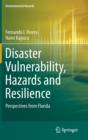 Disaster Vulnerability, Hazards and Resilience : Perspectives from Florida - Book