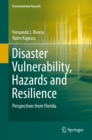 Disaster Vulnerability, Hazards and Resilience : Perspectives from Florida - eBook