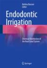 Endodontic Irrigation : Chemical disinfection of the root canal system - Book