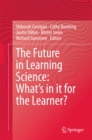 The Future in Learning Science: What's in it for the Learner? - eBook