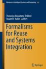 Formalisms for Reuse and Systems Integration - Book