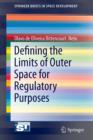 Defining the Limits of Outer Space for Regulatory Purposes - Book