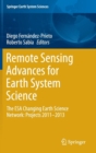 Remote Sensing Advances for Earth System Science : The ESA Changing Earth Science Network: Projects 2011-2013 - Book