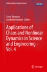 Applications of Chaos and Nonlinear Dynamics in Science and Engineering - Vol. 4 - eBook