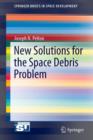 New Solutions for the Space Debris Problem - Book