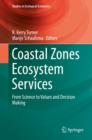 Coastal Zones Ecosystem Services : From Science to Values and Decision Making - Book