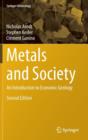 Metals and Society : An Introduction to Economic Geology - Book