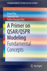 A Primer on QSAR/QSPR Modeling : Fundamental Concepts - Book