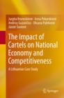 The Impact of Cartels on National Economy and Competitiveness : A Lithuanian Case Study - Book