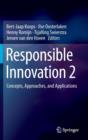 Responsible Innovation 2 : Concepts, Approaches, and Applications - Book