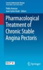 Pharmacological Treatment of Chronic Stable Angina Pectoris - Book