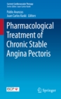 Pharmacological Treatment of Chronic Stable Angina Pectoris - eBook