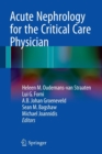 Acute Nephrology for the Critical Care Physician - Book
