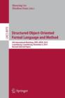 Structured Object-Oriented Formal Language and Method : 4th International Workshop, SOFL+MSVL 2014, Luxembourg, Luxembourg, November 6, 2014, Revised Selected Papers - Book