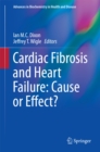 Cardiac Fibrosis and Heart Failure: Cause or Effect? - eBook
