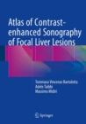 Atlas of Contrast-enhanced Sonography of Focal Liver Lesions - Book