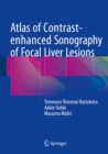 Atlas of Contrast-enhanced Sonography of Focal Liver Lesions - eBook