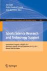 Sports Science Research and Technology Support : International Congress, icSPORTS 2013, Vilamoura, Algarve, Portugal, September 20-22, 2013. Revised Selected Papers - Book