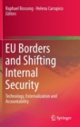 EU Borders and Shifting Internal Security : Technology, Externalization and Accountability - Book