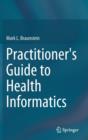 Practitioner's Guide to Health Informatics - Book
