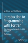 Introduction to Programming with Fortran : With Coverage of Fortran 90, 95, 2003, 2008 and 77 - eBook