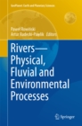 Rivers - Physical, Fluvial and Environmental Processes - eBook