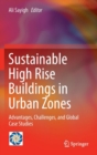 Sustainable High Rise Buildings in Urban Zones : Advantages, Challenges, and Global Case Studies - Book