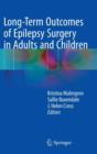 Long-Term Outcomes of Epilepsy Surgery in Adults and Children - Book