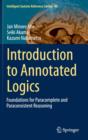 Introduction to Annotated Logics : Foundations for Paracomplete and Paraconsistent Reasoning - Book
