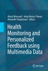 Health Monitoring and Personalized Feedback using Multimedia Data - eBook