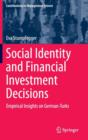 Social Identity and Financial Investment Decisions : Empirical Insights on German-Turks - Book