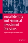Social Identity and Financial Investment Decisions : Empirical Insights on German-Turks - eBook
