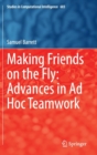 Making Friends on the Fly: Advances in Ad Hoc Teamwork - Book
