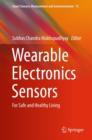 Wearable Electronics Sensors : For Safe and Healthy Living - Book