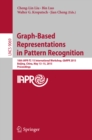 Graph-Based Representations in Pattern Recognition : 10th IAPR-TC-15 International Workshop, GbRPR 2015, Beijing, China, May 13-15, 2015. Proceedings - eBook