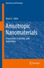 Anisotropic Nanomaterials : Preparation, Properties, and Applications - Book