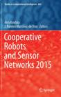 Cooperative Robots and Sensor Networks 2015 - Book
