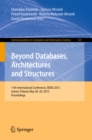 Beyond Databases, Architectures and Structures : 11th International Conference, BDAS 2015, Ustron, Poland, May 26-29, 2015, Proceedings - eBook