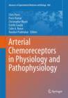 Arterial Chemoreceptors in Physiology and Pathophysiology - Book