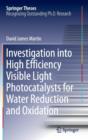 Investigation into High Efficiency Visible Light Photocatalysts for Water Reduction and Oxidation - Book