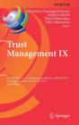 Trust Management IX : 9th IFIP WG 11.11 International Conference, IFIPTM 2015, Hamburg, Germany, May 26-28, 2015, Proceedings - Book