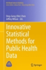 Innovative Statistical Methods for Public Health Data - Book