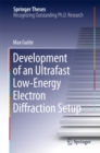 Development of an Ultrafast Low-Energy Electron Diffraction Setup - eBook