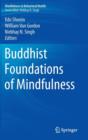 Buddhist Foundations of Mindfulness - Book