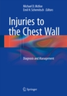 Injuries to the Chest Wall : Diagnosis and Management - eBook