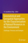 Geostatistical and Geospatial Approaches for the Characterization of Natural Resources in the Environment : Challenges, Processes and Strategies - Book